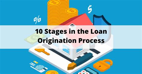 10 step loan origination process.